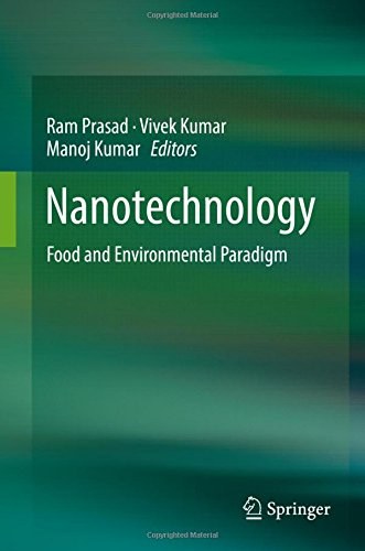 Nanotechnology : food and environmental paradigm /