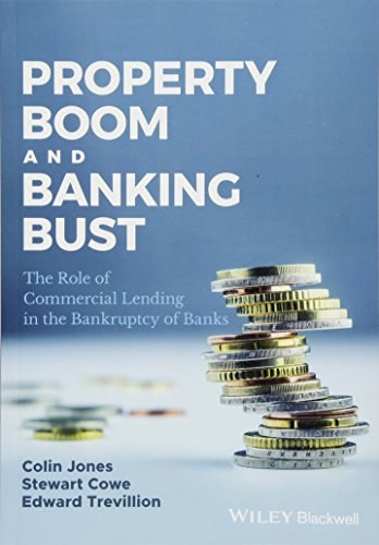 Property boom and banking bust : the role of commercial lending in the bankruptcy of banks /