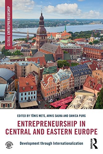 Entrepreneurship in Central and Eastern Europe : development through internationalization /