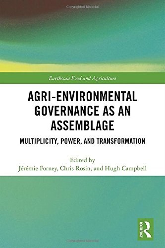 Agri-environmental governance as an assemblage : multiplicity, power, and transformation /