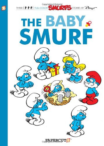 The baby Smurf : a Smurfs graphic novel /