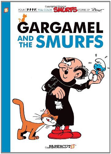 Gargamel and the Smurfs : a Smurfs graphic novel /