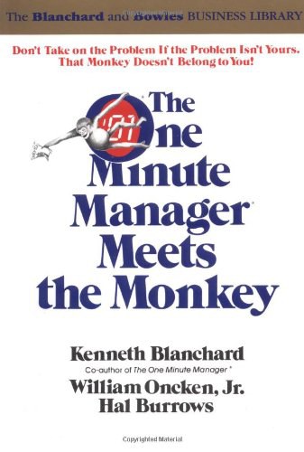 The one minute manager meets the monkey /