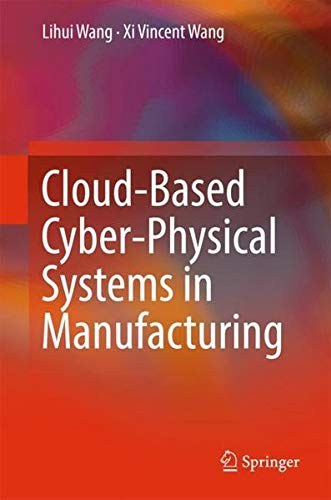 Cloud-based cyber-physical systems in manufacturing /
