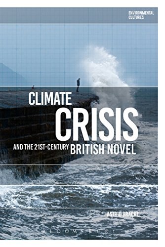 Climate crisis and the 21st-Century British novel /