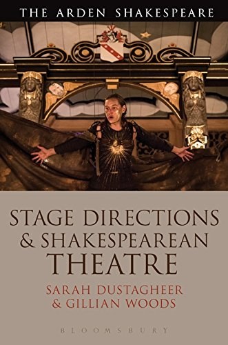Stage directions and Shakespearean theatre /
