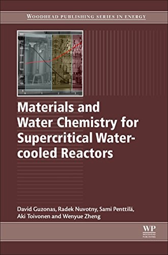 Materials and water chemistry for supercritical water-cooled reactors /