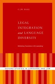 Legal integration and language diversity : rethinking translation in EU lawmaking /