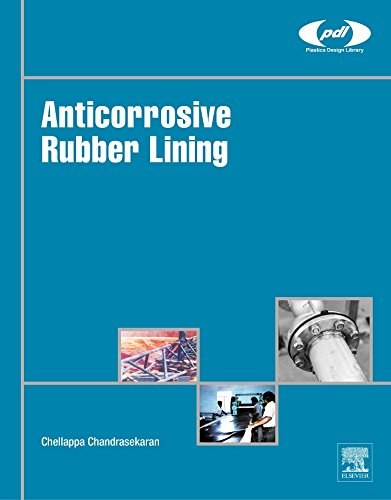 Anticorrosive rubber lining : a practical guide for plastics engineers /