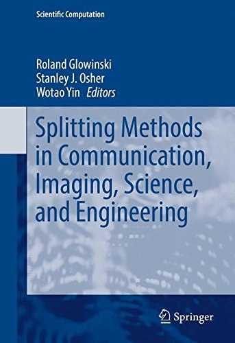 Splitting methods in communication, imaging, science, and engineering /