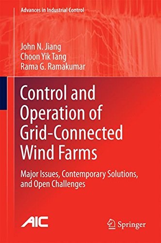 Control and operation of grid-connected wind farms : major issues, contemporary solutions, and open challenges /