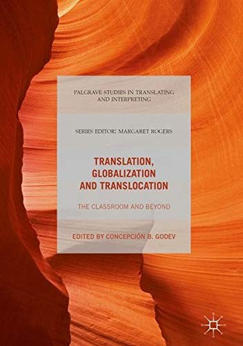 Translation, globalization and translocation : the classroom and beyond /