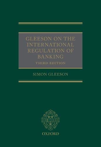 Gleeson on the international regulation of banking /