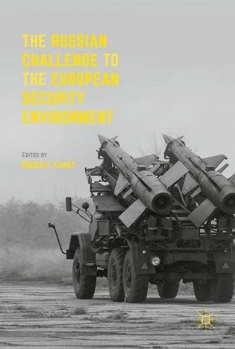 The Russian challenge to the European security environment /