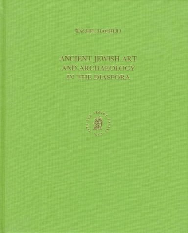 Ancient Jewish art and archaeology in the diaspora /