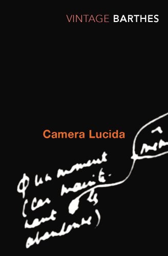 Camera lucida : reflections on photography /