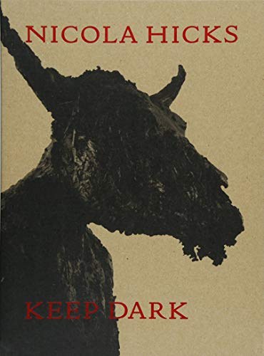 Nicola Hicks : keep dark /