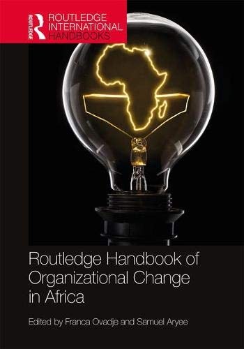 Routledge handbook of organizational change in Africa /