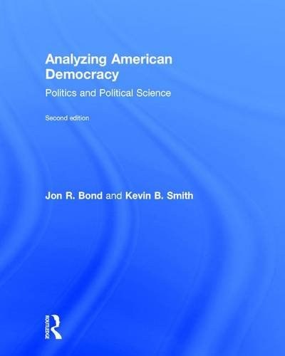Analyzing American democracy : politics and political science /