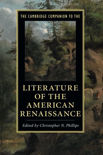 The Cambridge companion to the literature of the American Renaissance /