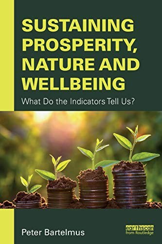 Sustaining prosperity, nature and wellbeing : what do the indicators tell us? /