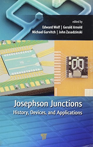 Josephson junctions : history, devices, and applications /