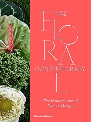 Floral contemporary : the renaissance in flower design /