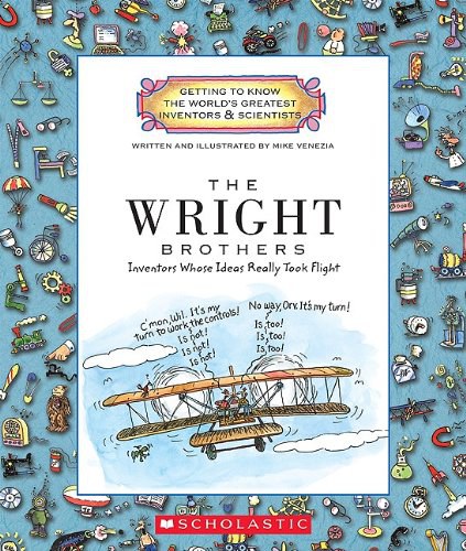 The Wright brothers : inventors whose ideas really took flight /