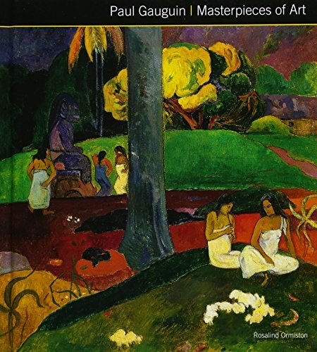 Paul Gauguin : masterpieces of art /