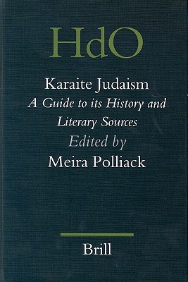 Karaite Judaism : a guide to its history and literary sources /
