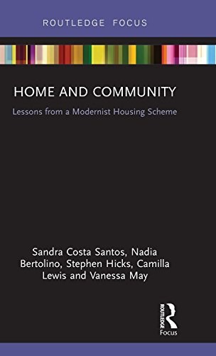 Home and community : lessons from a modernist housing scheme /
