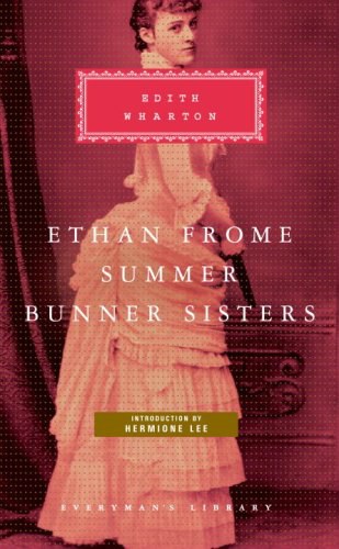 Ethan Frome : Summer : Bunner sisters /