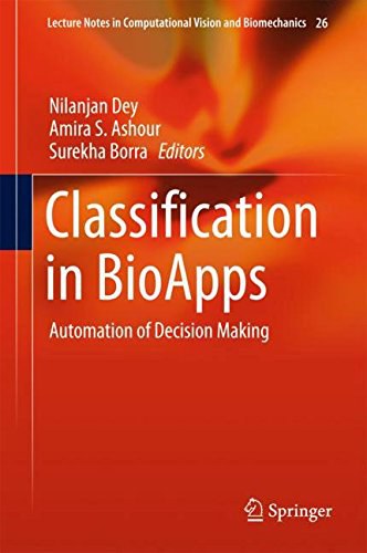 Classification in BioApps : automation of decision making /