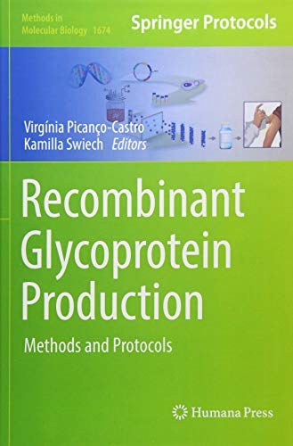 Recombinant glycoprotein production : methods and protocols /