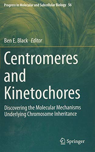 Centromeres and kinetochores : discovering the molecular mechanisms underlying chromosome inheritance /
