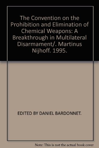 La Convention sur l'interdiction et l'élimination des armes chimiques : une percée dans l'entreprise multilatérale du désarmement : colloque, La Haye, 24-26 novembre 1994 /