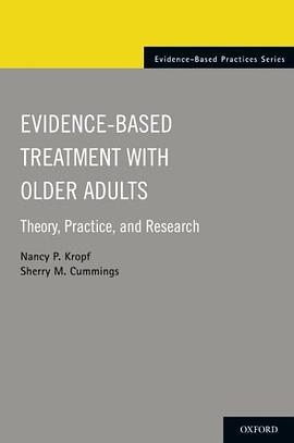 Evidence-based treatment with older adults : theory, practice, and research /