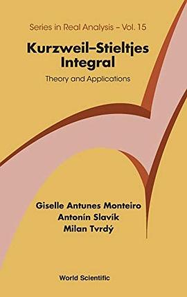 Kurzweil-Stieltjes integral : theory and applications /