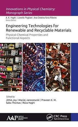 Engineering technologies for renewable and recyclable materials : physical-chemical properties and functional aspects /