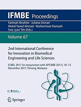 2nd International Conference for Innovation in Biomedical Engineering and Life Sciences : ICIBEL 2017 (in conjunction with APCMBE 2017), 10-13 December 2017, Penang, Malaysia : "Engineering Driven Innovation in Healthcare and Life Sciences Industries", 10th-13th December 2017, Golden Sands Resort, Penang by Shangri-La, Penang, Malaysia /