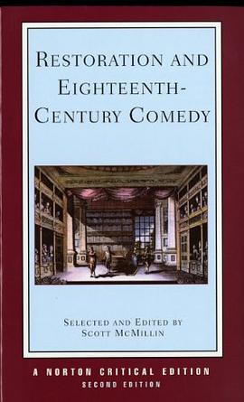 Restoration and eighteenth-century comedy : authoritative texts of the country wife, the man of mode, the rover, the way of the world, the conscious lovers, the school for scandal ; contexts, criticism /
