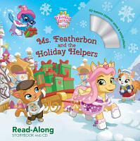 Ms. Featherbon and the holiday helpers : read-along storybook and CD /