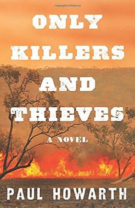 Only killers and thieves : a novel /