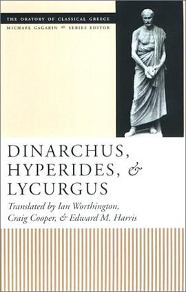 Dinarchus, Hyperides, and Lycurgus /