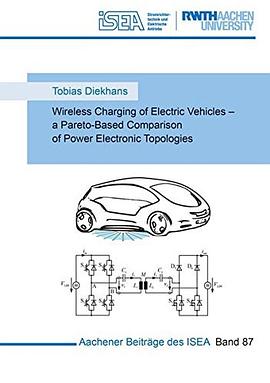 Wireless charging of electric vehicles : a pareto-based comparison of power electronic topologies /