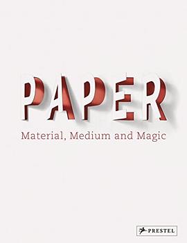 Paper : material, medium and magic /