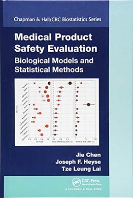Medical product safety evaluation : biological models and statistical methods /