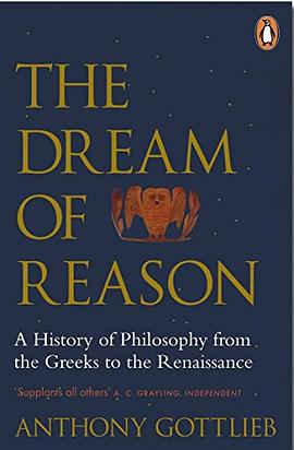 The dream of reason : a history of Western philosophy from the Greeks to the Renaissance /