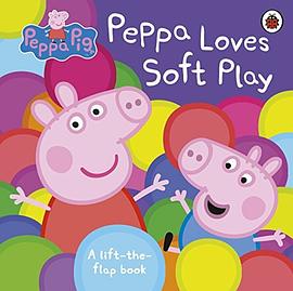 Peppa loves soft play : a lift-the-flap book /