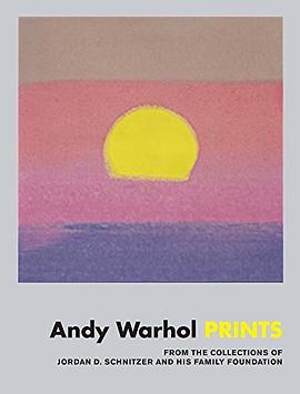 Andy Warhol prints : from the collections of Jordan D. Schnitzer and his family foundation /